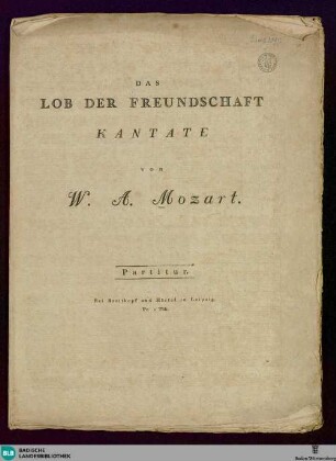 Das Lob der Freundschaft : Kantate