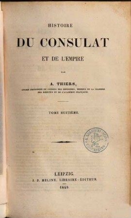 Histoire du consulat et de l'empire. 8
