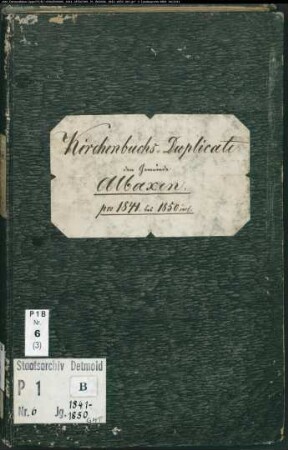 Kirchenbuchduplikat der katholischen Gemeinde Albaxen, Kreis Höxter (GHT 1841-1850) (Gemeinde: Katholische Gemeinde Albaxen, Kreis Höxter)