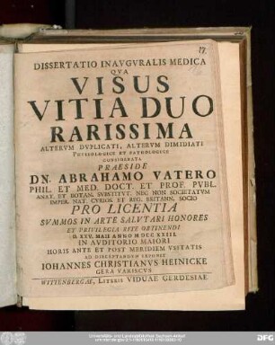 Dissertatio Inavgvralis Medica Qva Visus Vitia Duo Rarissima Altervm Dvplicati, Altervm Dimidiati, Physiologice Et Pathologice Considerata