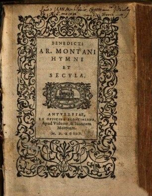 Benedicti Ar. Montani Hymni et secvla