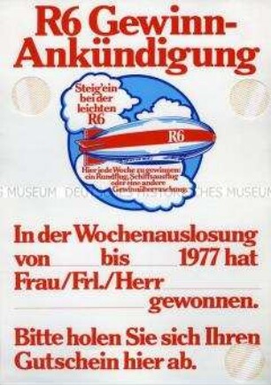 Aushang zur Gewinn-Ankündigung, mit Werbeaufschrift für "R6"-Zigaretten