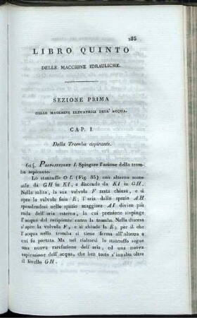 Libro Quinto. Delle Macchine Idrauliche. Sezione Prima. Delle Macchine Elevatici Dell' Acqua.