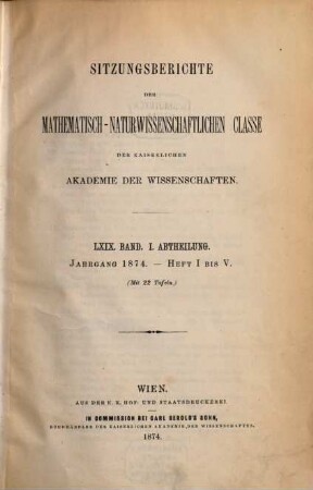 Sitzungsberichte. Abteilung I, Biologie, Mineralogie, Erdkunde. 69. 1874, Abt. 1