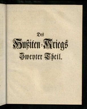1-320, Des Hußiten-Kriegs Zweyter Theil