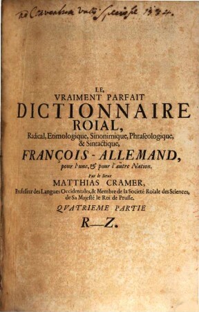 Das recht vollkommen Königliche Dictionarium Französisch-Teutsch. 4