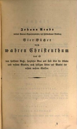 Sechs Bücher vom wahren Christenthum, das ist von heilsamer Busse, herzlicher Reue u. Leid über die Sünde, nebst desselben Paradies-Gärtlein