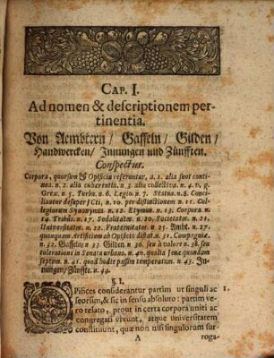 De Collegiis Opificum : Perscriptus ad Serenissimum Principem Ac Dominum, Dn. Joh. Wilhelmum, Saxon. Jul. Cliv. & Mont. Ducem, &c. &c. Tractatus Gratulatorius = Von der Handwercks-Zünffte Wesen, und sonderbarem Gerichts-Brauch
