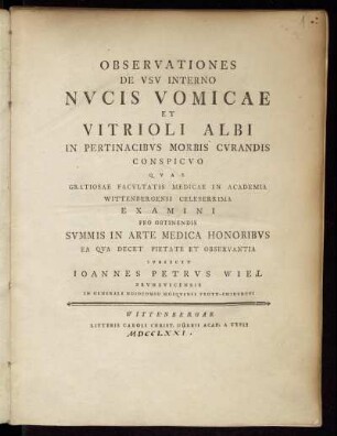 Observationes De Usu Interno Nucis Vomicae Et Vitrioli Albi In Pertinacibus Morbis Curandis Conspicuo