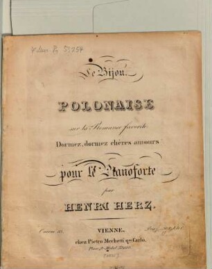 Le bijou : polonaise sur la romance favorite Dormez, dormez, chères amours ; pour le pianoforte ; oeuv. 53