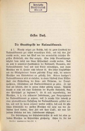 Handbuch der Nationalökonomie : für Studirende, Landwirthe, Industrielle, Kaufleute und andere Gebildete, 1. Allgemeine Volkswirthschaftslehre einschließlich der Eisenbahn-, Münz-, Bank-, Versicherungs- und Armen-Politik
