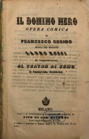 Il domino nero : opera comica ; da rappresentarsi al Teatro di Como il carnevale 1853 - 54