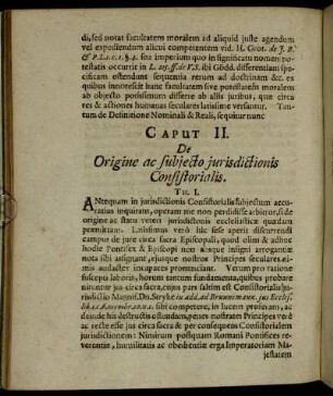 Caput II. De Origine ac subjecto jurisdictionis Consistorialis.