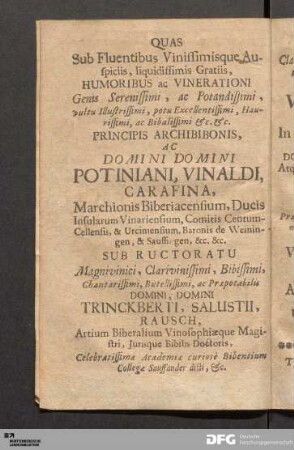 Quas Sub Fluentibus Vinissimisque Auspiciis, liquidissimis Gratiis, Humoribus ac Vinerationi...
