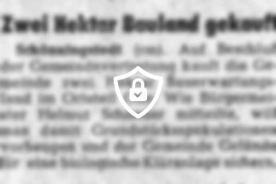Zwei Hektar Bauland gekauft