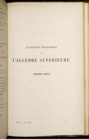 Questions proposées sur l'algèbre supérieure.