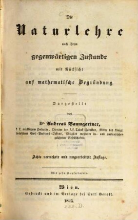 Die Naturlehre nach ihrem gegenwärtigen Zustande mit Rücksicht auf mathematische Begründung