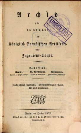 Archiv für die Offiziere der Königlich Preußischen Artillerie- und Ingenieur-Corps. 32, 32 = Jg. 16. 1852