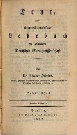 Teut oder theoretisch-praktisches Lehrbuch der gesammten deutschen Sprachwissenschaft, 6. Handbuch des deutschen Geschäftstyls zur Vorbildung für Nicht-Studirende und angehende Geschäftsleute