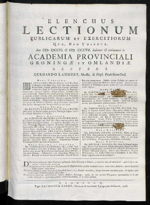 Elenchus lectionum publicarum et exercitiorum quae, Deo volente, anno ... habentur & continuantur in Academia Provinciali Groningae et Omlandiae
