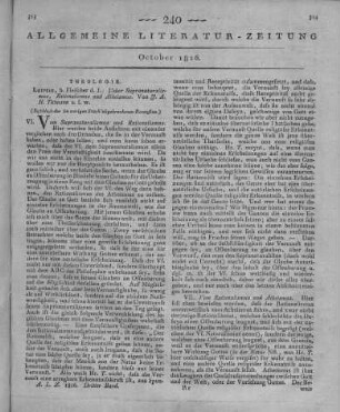 Tittmann, J. A. H.: Ueber Supranaturalismus, Rationalismus und Atheismus. Leipzig: Fleischer 1816 (Beschluss der im vorigen Stück abgebrochenen Recension)