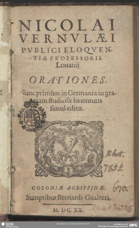 Nicolai Vernulaei Publici Professoris Lovanii Orationes