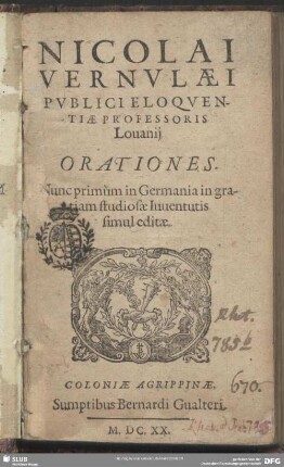 Nicolai Vernulaei Publici Professoris Lovanii Orationes