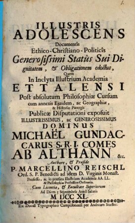 Illustris adolescens documentis ethico-christiano-politicis generosissimi status sui dignitatem et obligationem edoctus