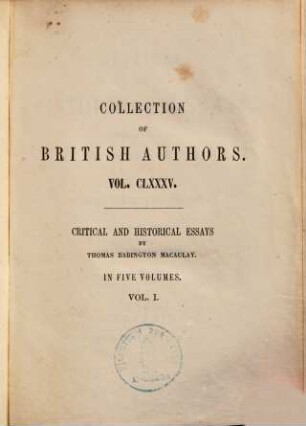 Critical and historical essays, contributed to the Edinburgh Review : in five volumes, 1