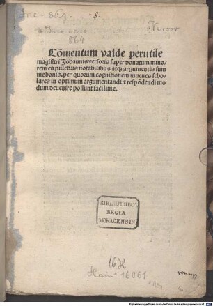 Co[m]mentum valde perutile magistri Johannis versoris super donatum minorem : cu[m] pulchris notabilibus atq[ue] argumentis summe bonis ...