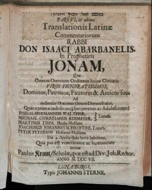 Pars VI. [et] ultima. Translationis Latinæ Commentariorum Rabbi Don Isaaci Abarbanelis, In Prophetam Jonam