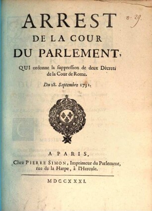 Arrest De La Cour Du Parlement, Qui ordonne la suppression de deux Décrets de la Cour de Rome : Du 28. Septembre 1731.
