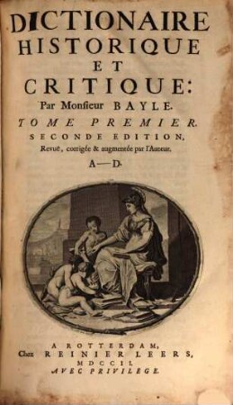 Dictionaire Historique Et Critique, 1. A - D