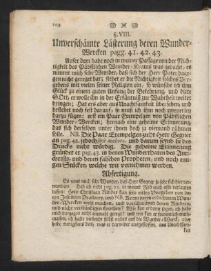 §. VIII. Unverschämte Lästerung deren Wunder-Wercken pagg. 41. 42. 43.