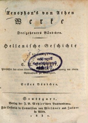 Xenophon's von Athen Werke, 13 : 4. Abth.. Hellenische Geschichte ; 1