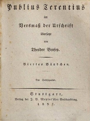 Publius Terentius im Versmaß der Urschrift, 4. Der Selbstquäler