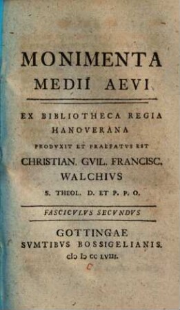 Monimenta Medii Aevi, [1], Fasc. 2