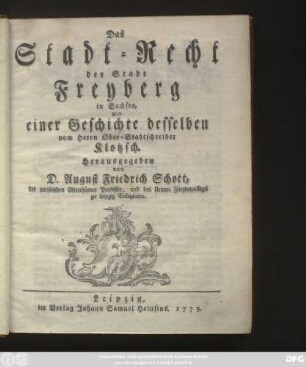 Das Stadt-Recht der Stadt Freyberg in Sachsen mit einer Geschichte desselben
