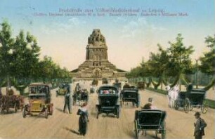 Prachtstraße zum Völkerschlachtdenkmal zu Leipzig: Größtes Denkmal Deutschlands, 91 m hoch, Bauzeit 14 Jahre, Baukosten 6 Millionen Mark