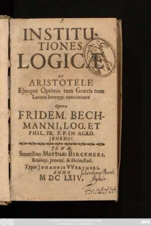 Institutiones Logicae ex Aristotele Eiusque Optimis tum Graecis tum Latinis Interpp. concinnatae