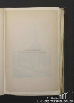 The Country Church. Stoke Pogis Church, where Gray's Elegy was written.