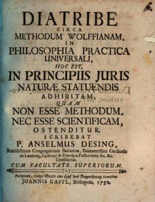 Diatribe Circa Methodum Wolffianam, In Philosophia Practica Universali : Hoc Est, In Principiis Juris Naturæ Statuendis Adhibitam, Quam Non Esse Methodum, Nec Esse Scientificam, Ostenditur