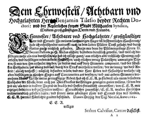 Dem Ehrnvesten/ Achtbarn und Hochgelahrten Herrn Benjamin Tilesio beyder Rechten Doctori: und der Keyserlichen freyen Stadt Mülhausen Syndico, Meinem großgünstigen Herrn und Freunde.