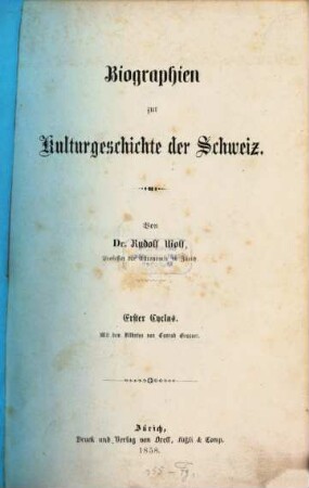 Biographien zur Kulturgeschichte der Schweiz. 1