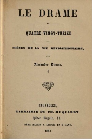 Le drame de quatre-vingt-treize : scènes de la vie révolutionnaire, 1