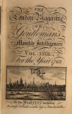 London magazine or Gentleman's monthly intelligencer. 32, 32. 1763