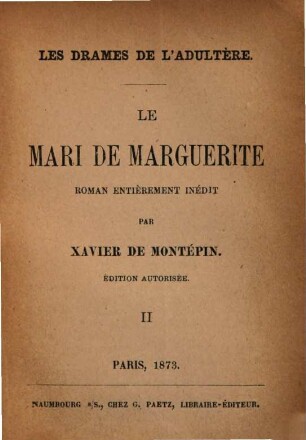 Les drames de l'adultere : Roman entièrement inédit par Xavier de Montépin, 1,2
