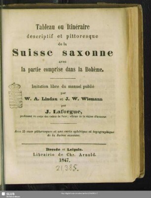 Tableau ou itinéraire descriptif et pittoresque de la Suisse Saxonne : avec la partie comprise dans la Bohème