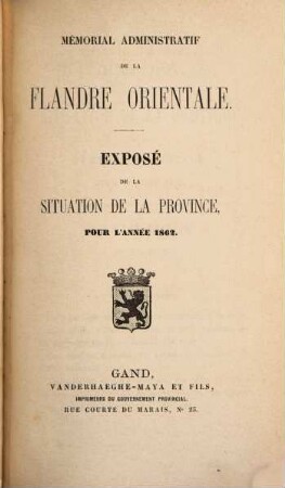 Exposé de la situation de la Province de la Flandre Orientale : pour l'année .... 1862