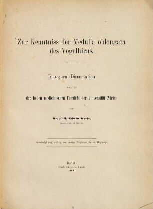 Zur Kenntniss der Medulla oblongata des Vogelhirns : Züricher Inaug.-Diss.